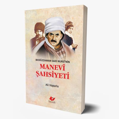 Bediüzzaman Said Nursi'nin Manevi Şahsiyeti- 9635 Ali Vapurlu